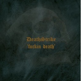 DEATH STRIKE - Fuckin' Death - CD DEATH STRIKE - Fuckin' Death - CD