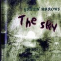 GREEN ARROWS - The Sky - CD