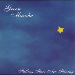 GREEN MAMBA - Falling Stars Are Shining - CD GREEN MAMBA - Falling Stars Are Shining - CD