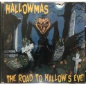HALLOWMAS 13 - The Road To Hallow’s Eve - Mini CD