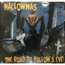 HALLOWMAS 13 - The Road To Hallow’s Eve - Mini CD HALLOWMAS 13 - The Road To Hallow’s Eve - Mini CD
