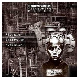 UNDERTAKERS / REEKS - Revision Dstortion Xversion - CD UNDERTAKERS / REEKS - Revision Dstortion Xversion - CD