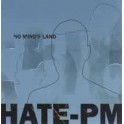 HATE PM - No Mind's Land - CD Ep