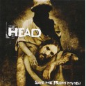 HEAD - Save Me From Myself - CD