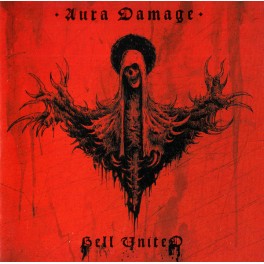 HELL UNITED - Aura Damage - CD