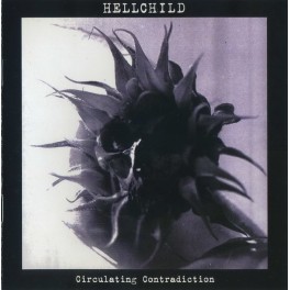 HELLCHILD - Circulating Contradiction - CD