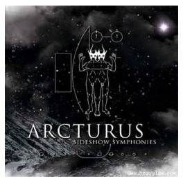 ARCTURUS - Sideshow Symphonies - CD