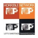 HOR.NET (HORRIBLE NETWORK) - Let's Sabotage Transmission - CD