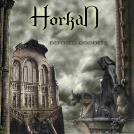 HORKAN - Deposed Goddess - CD Ep