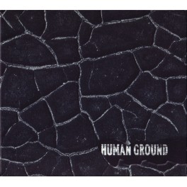 HUMAN GROUND - Human Ground - CD Digi