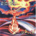 IMMORTAL REMAINS - Dawn - CD