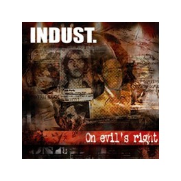 INDUST - On Evil's Right - CD