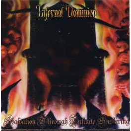 INFERNAL DOMINION - Salvation Through Infinite Suffering - CD