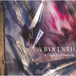 LABYRINTH - 6 Days To Nowhere - CD