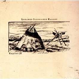 LEKAMEN ILLUSIONEN KALLET - Kapitel III - CD