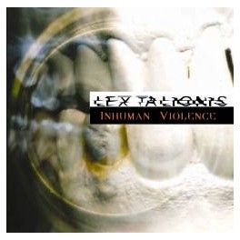 LEX TALIONIS - Inhuman Violence - CD 