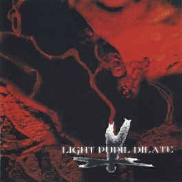 LIGHT PUPIL DILATE - Cascades - CD