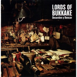 LORDS OF BUKKAKE - Desorden Y Rencor - CD