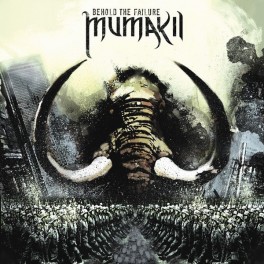 MUMAKIL - Behold The Failure - CD