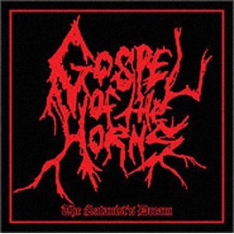 GOSPEL OF THE HORNS - The Satanist's Dream - CD