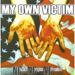 MY OWN VICTIM - No Voice, No Rights, No Freedom - CD