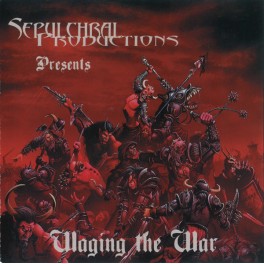 SEPULCHRAL PRODUCTIONS - Presents Waging the War - CD Compilation