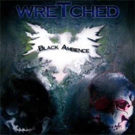 WRETCHED - Black Ambience - CD Ep