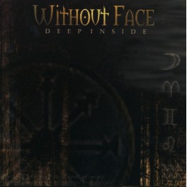 WITHOUT FACE - Deep Inside - CD Enhanced