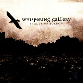 WHISPERING GALLERY - Shades Of Sorrow - CD