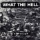 WHAT THE HELL - Walk Through - CD