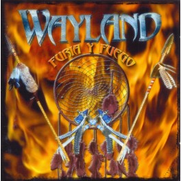 WAYLAND - Furia Y Fuego - CD