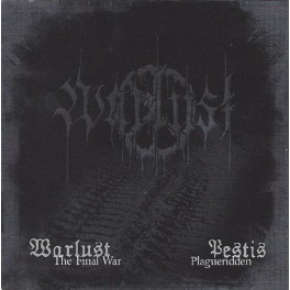 WARLUST / PESTIS - The Final War / Plagueridden - Split CD