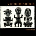 VOODOOSHOCK - Voodoom EP - CD Ep