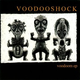 VOODOOSHOCK - Voodoom EP - CD Ep