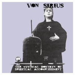 VON SIRIUS - The Mystical Doktryn Of Spiritual Accomplishment - CD