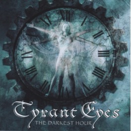 TYRANT EYES - The Darkest Hour - CD Digi