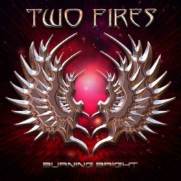 TWO FIRES - Burning Bright - CD