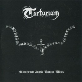 TORTURIUM - Misanthropic Angels Burning Winds - CD