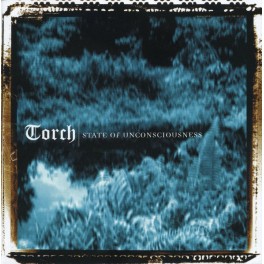 TORCH - State Of Unconsciousness - CD Ep