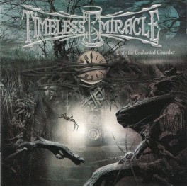 TIMELESS MIRACLE - Into The Enchanted Chamber - CD