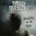 THROUGH YOUR SILENCE - Whispers To The Void - CD