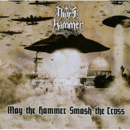 THOR'S HAMMER - May The Hammer Smash The Cross - CD