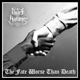 THOR'S HAMMER - The Fate Worse Than Death - CD