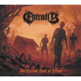 ENTRAILS - An Eternal Time Of Decay - CD