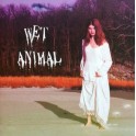 WET ANIMAL - Wet Animal - CD