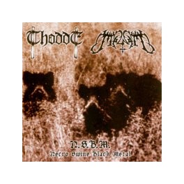 THODDE / MALNATT - N.S.B.M. Necro Swine Black Metal - CD