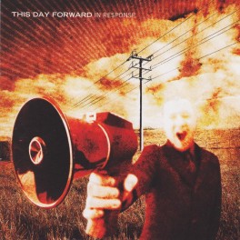 THIS DAY FORWARD - In Response - CD