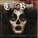 THICK AS BLOOD - Living Proof - CD