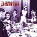 THERAPY? - High Anxiety - CD Enhanced
