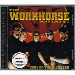 THE WORKHORSE MOVEMENT - Sons Of The Pioneers - CD Enhanced